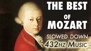 The Best Of Mozart  Slowed Down  432Hz  45 Hours [upl. by Nalyac365]