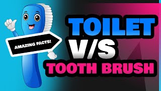 Toilet and Tooth Brush [upl. by Neiv]