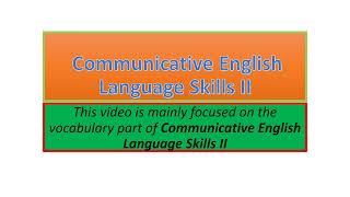 Communicative English Language Skills II vocabulary part one [upl. by Eitteb433]