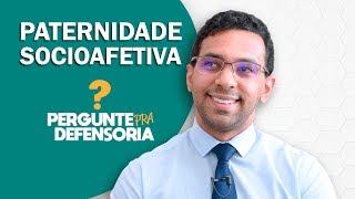 Paternidade socioafetiva O que é Como fazer o reconhecimento [upl. by Aubin881]